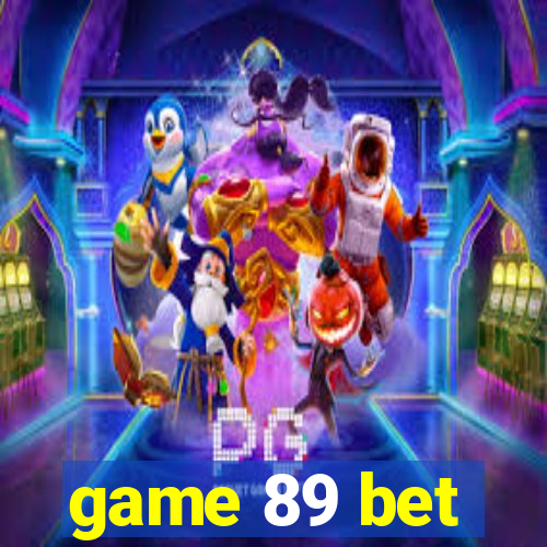 game 89 bet